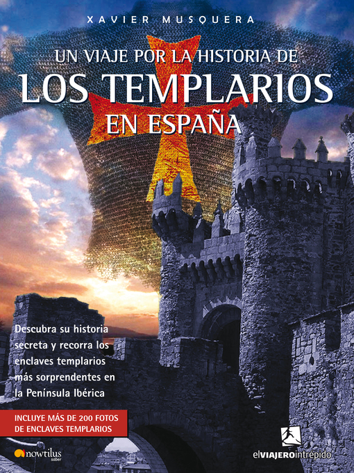 Title details for Un viaje por la historia de los templarios en España by Xavier Musquera Moreno - Wait list